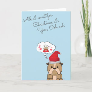 All this Bulldog wants for Christmas is... Holiday Card