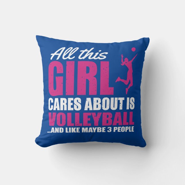 All this girl cares about is volleyball cushion (Front)