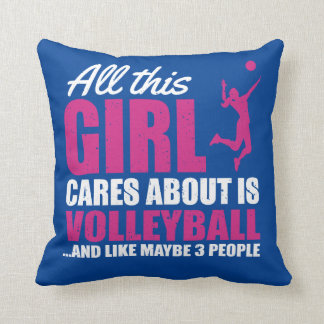 All this girl cares about is volleyball cushion