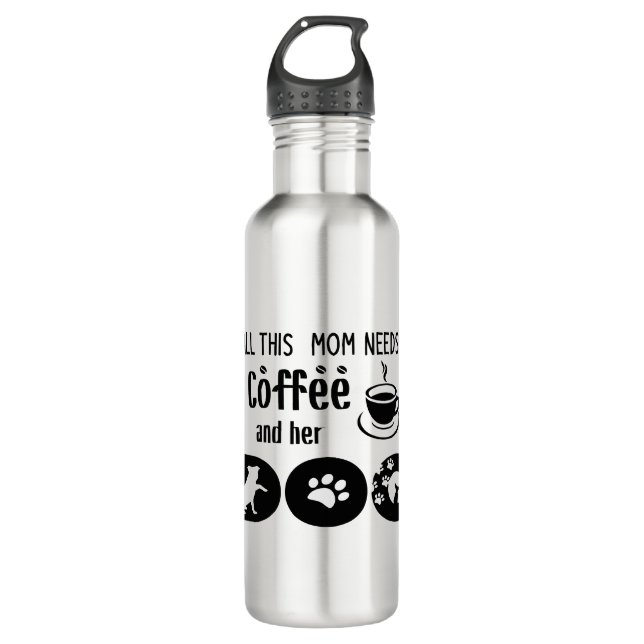 All This Mum Needs Is Coffee and Her Dog 710 Ml Water Bottle (Front)