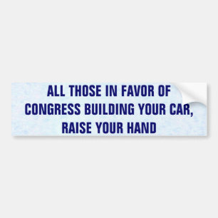 All Those In Favour Of Congress Building Your Car Bumper Sticker