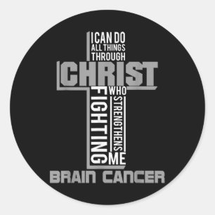 All Through Christ Brain Cancer Warrior Awareness Classic Round Sticker