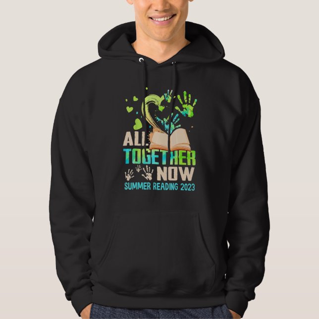 All Together Now Summer Reading 2023 Library Books Hoodie (Front)