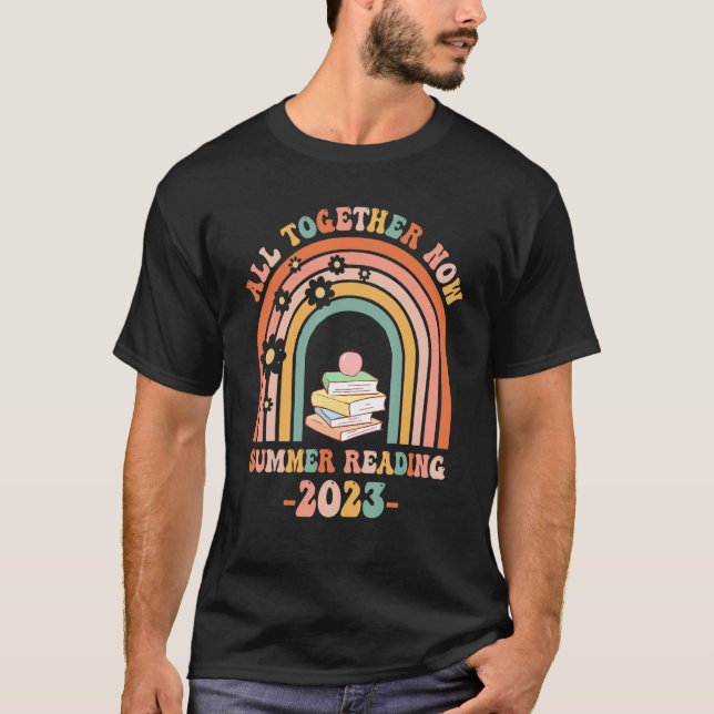 All Together Now Summer Reading 2023 Rainbow Book T-Shirt (Front)