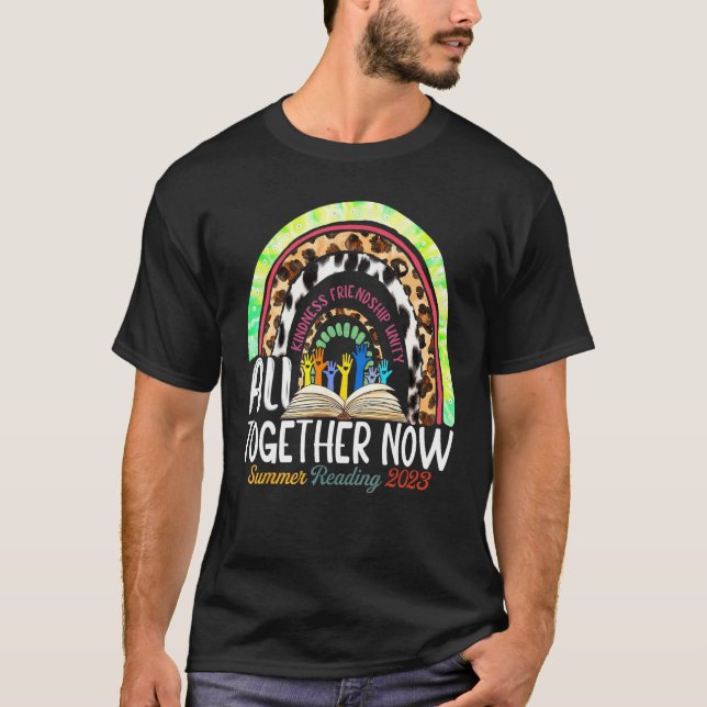 All Together Now Summer Reading 2023 Rainbow Hand  T-Shirt (Front)