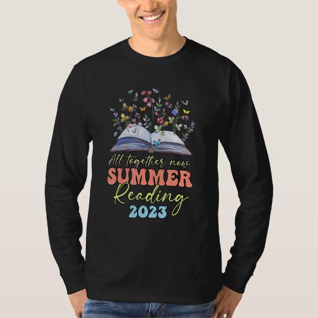 All Together Now Summer Reading Program 2023 Book  T-Shirt (Front)