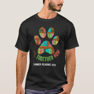 All Together Now Summer Reading Program 2023 Books T-Shirt