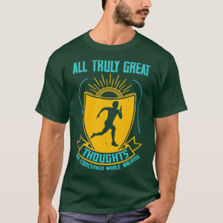 All Truly Great Thoughts Are T-Shirt