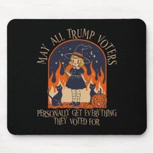 All Trump Voters Personally Get Everything They Vo Mouse Pad