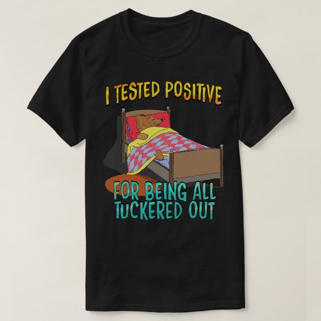All tuckered out bear T-Shirt (Design Front)