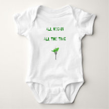 All Vegan All The Time - Pro Vegan Baby Humor