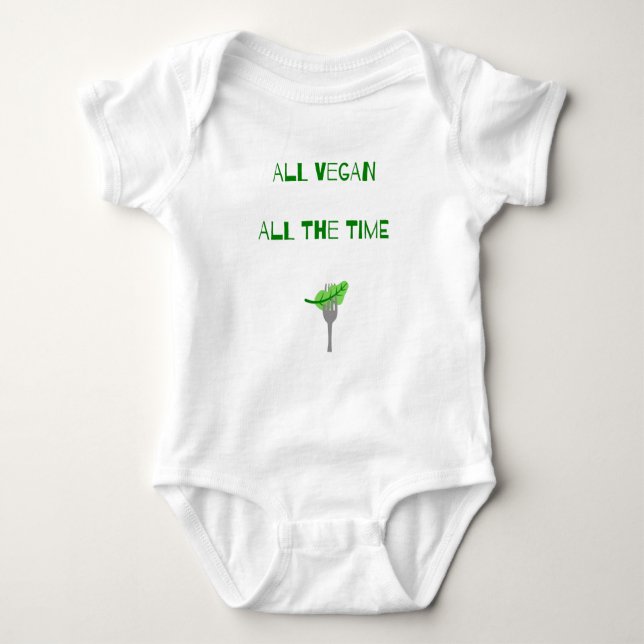 All Vegan All The Time - Pro Vegan Baby Humor Baby Bodysuit (Front)