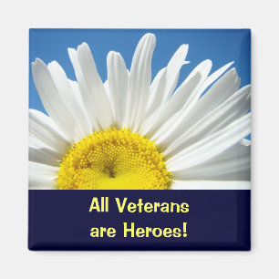All Veterans are Heroes! magnets Daisy Flower
