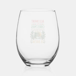 All Want Christmas Brew Beer Glasses Pine Hops