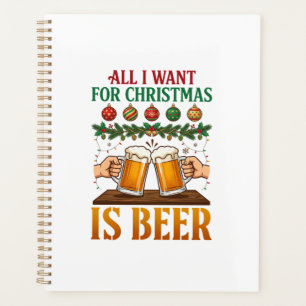 All Want Christmas Is Beer Toasting Mugs Ornaments Planner
