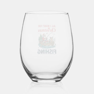 All Want Christmas Is Fishing Santa Reindeer Boat Stemless Wine Glass