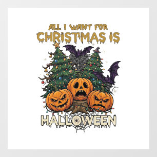 All Want Christmas Is Halloween Pumpkins Trees Bat