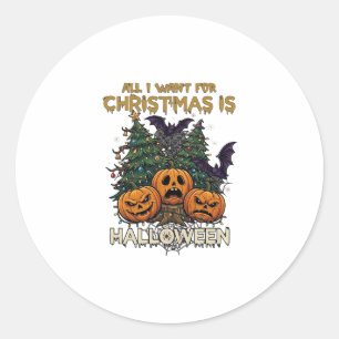 All Want Christmas Is Halloween Pumpkins Trees Bat Classic Round Sticker
