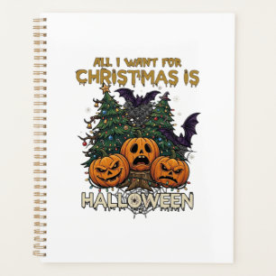 All Want Christmas Is Halloween Pumpkins Trees Bat Planner