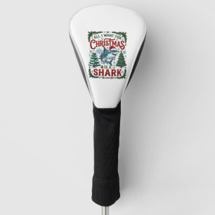 All Want Christmas Shark Pine Trees Golf Head Cover