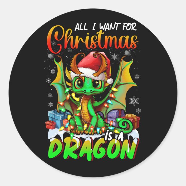 All Want for Christmas is A Dragons Santa Hat Anim Classic Round Sticker (Front)
