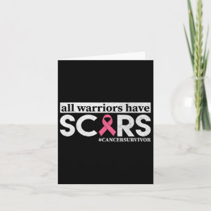 All Warriors Have Scars Breast Cancer Awareness Wa Card