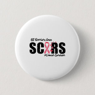 All Warriors Have Scars Breast Cancer Survivor Fig 6 Cm Round Badge