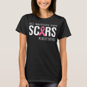 all warriors have scars pink ribbon breast cancer T-Shirt
