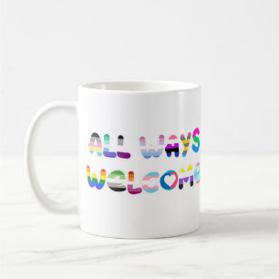 All Ways Welcome LGBTQIA+ inclusivity queer pride Coffee Mug