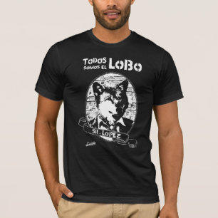 All we are Lobo T-Shirt