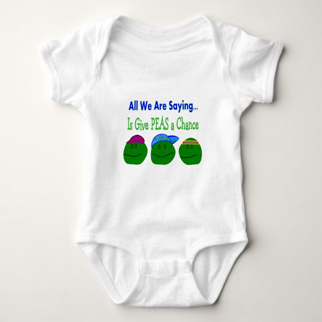 All we are saying GIVE PEAS A CHANCE Baby Bodysuit (Front)