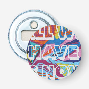 all we have is now bottle opener