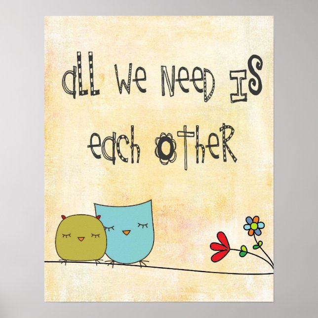 all we need is each other poster (Front)