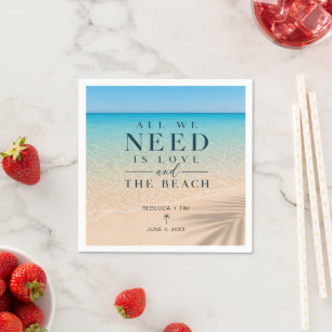 All We Need Is Love Beach Wedding Napkin