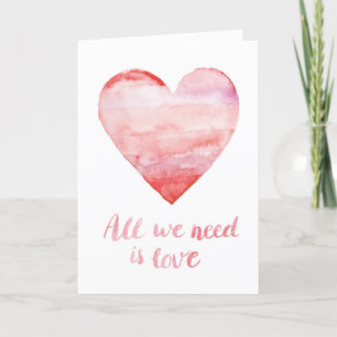 All We Need is Love Watercolor Valentine's Day Holiday Card