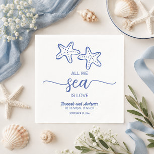 All we Sea is Love Starfish Rehearsal Dinner Napkin