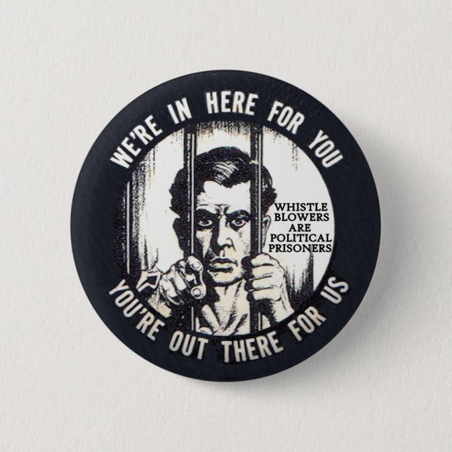All whistleblowers are political prisoners 6 cm round badge (Front)