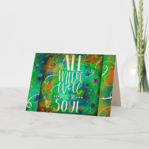 All Will be Well With My Soul Card