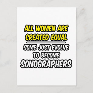 All Women Are Created Equal...Sonographers Postcard