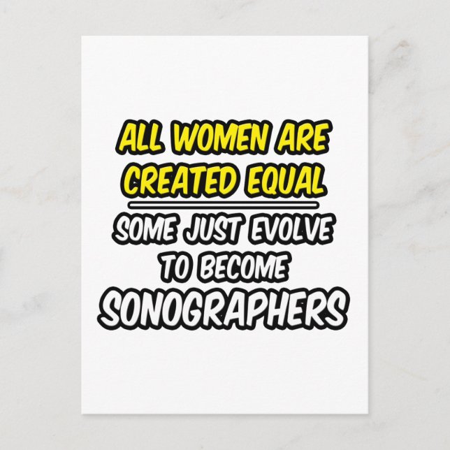 All Women Are Created Equal...Sonographers Postcard (Front)