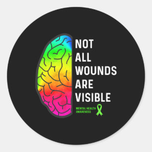 All Wounds Are Visible - Mental Health Awareness Classic Round Sticker