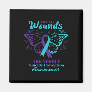 All Wounds Are Visible Suicide Awareness Mental He Magnet