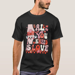 All You Kneed Is Love Orthopaedic Surgeon Valentin T-Shirt