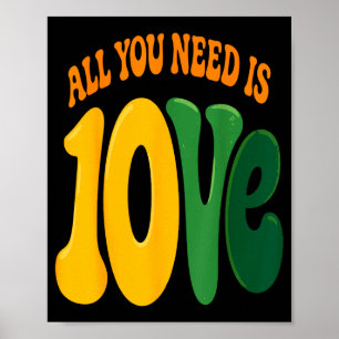 All You Need Is 10ve Love (on Back) Poster