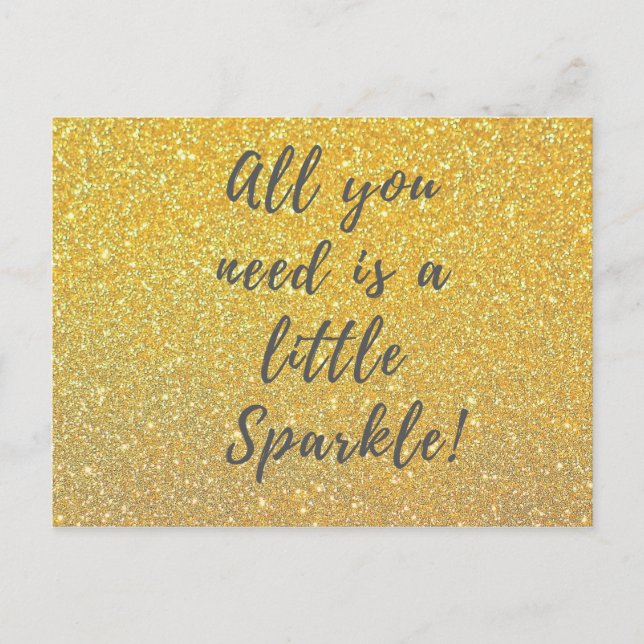 All you need is a little sparkle - gold postcard (Front)
