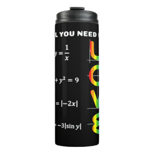 All You Need Is a Love of LGBT Maths Pride Month C Thermal Tumbler
