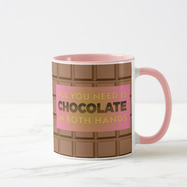 All You Need is Chocolate Humourous Pink Coffee Mu Mug (Right)