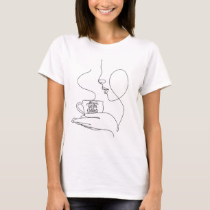 All You Need Is Coffee, funny quote coffee lovers  T-Shirt