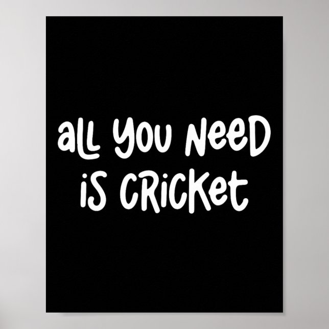 All You Need Is Cricket  Poster (Front)