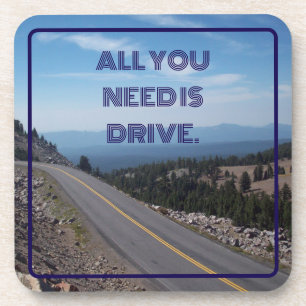 All You Need is Drive Personalized Coaster